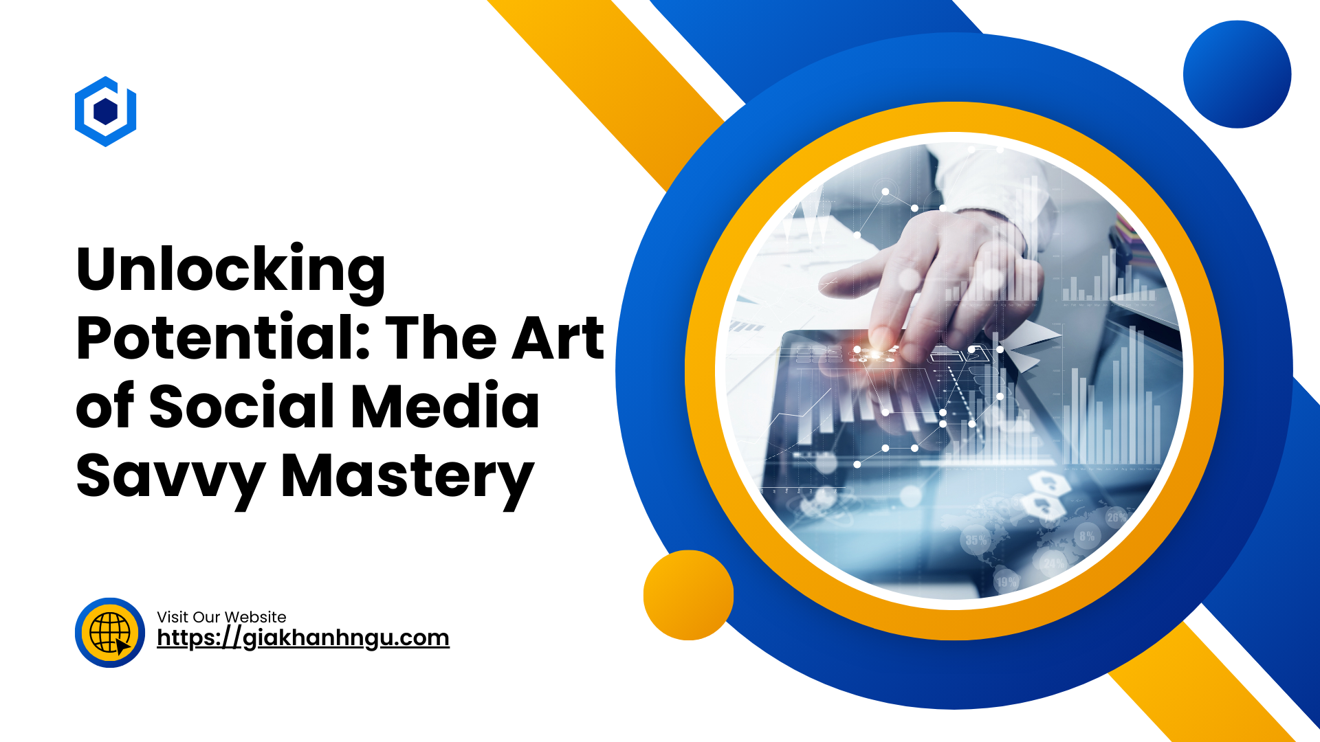 Unlocking Potential: The Art of Social Media Savvy Mastery