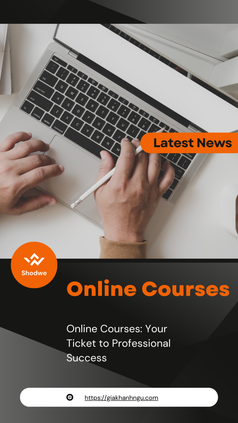 Online Courses: Your Ticket to Professional Success